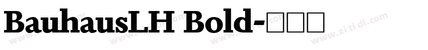 BauhausLH Bold字体转换